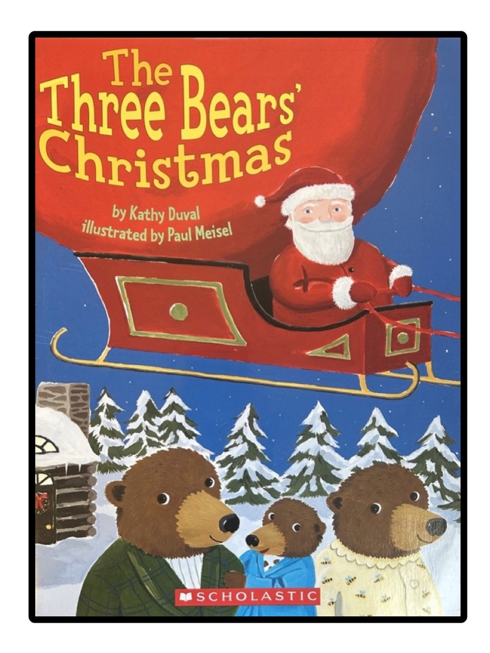 BUNDLE & SAVE🎄The Three Bears' Christmas Book by Kathy Duval